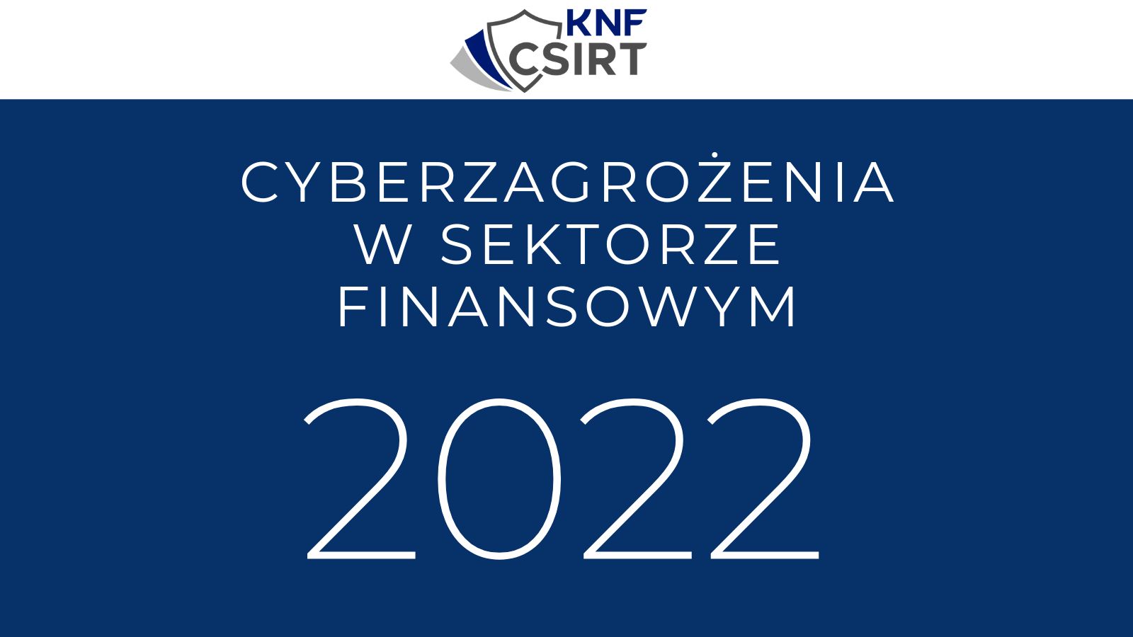 Cyberzagrożenia w sektorze finansowym 2022