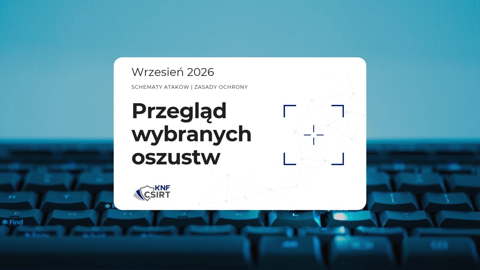 Przegląd wybranych oszustw internetowych - Wrzesień 2026
